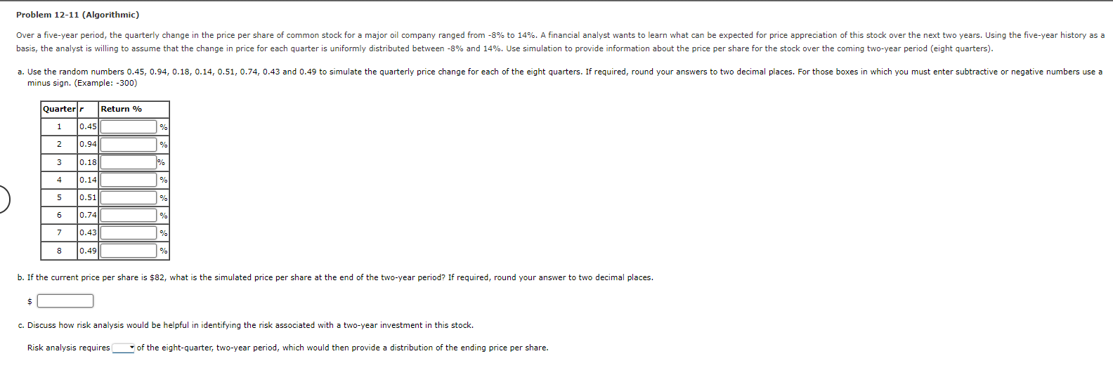 Ver A Five Year Period The Quarterly Change In The Price Per Share Of Common Stock For A Major Oil Company Ranged From 1