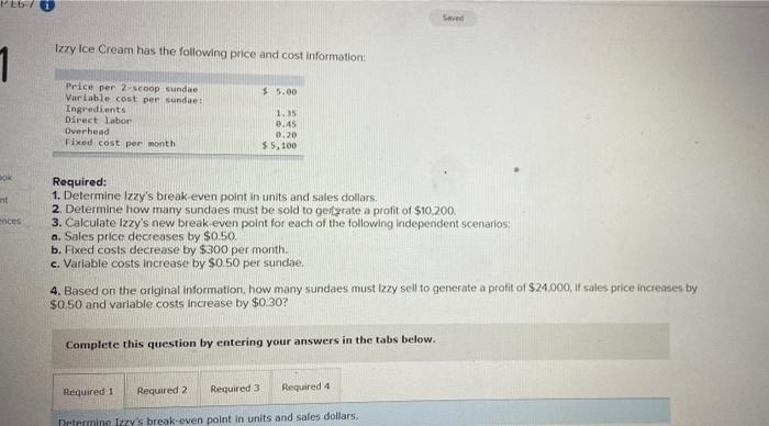 Pe6 7 I 1 Dok Nt Ences Izzy Ice Cream Has The Following Price And Cost Information Price Per 2 Scoop Sundae Variable Co 1