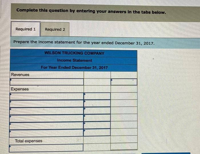 The Following Is The Adjusted Trial Balance Of Wilson Trucking Company Debit 8 000 17 500 3 000 172 000 Account Title 2