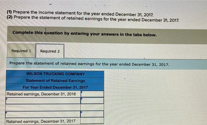 The Following Is The Adjusted Trial Balance Of Wilson Trucking Company Debit 8 000 17 500 3 000 172 000 Account Title 3