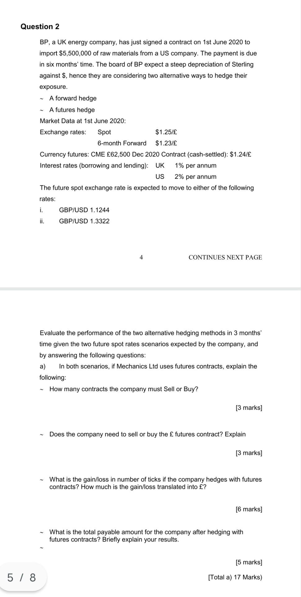 Question 2 5 8 Bp A Uk Energy Company Has Just Signed A Contract On 1st June 2020 To Import 5 500 000 Of Raw Material 1