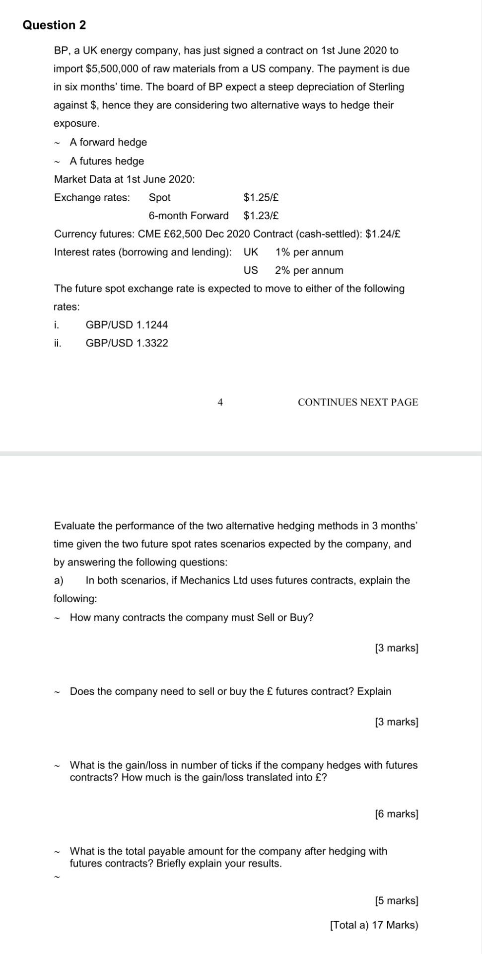 Question 2 Bp A Uk Energy Company Has Just Signed A Contract On 1st June 2020 To Import 5 500 000 Of Raw Materials Fr 1