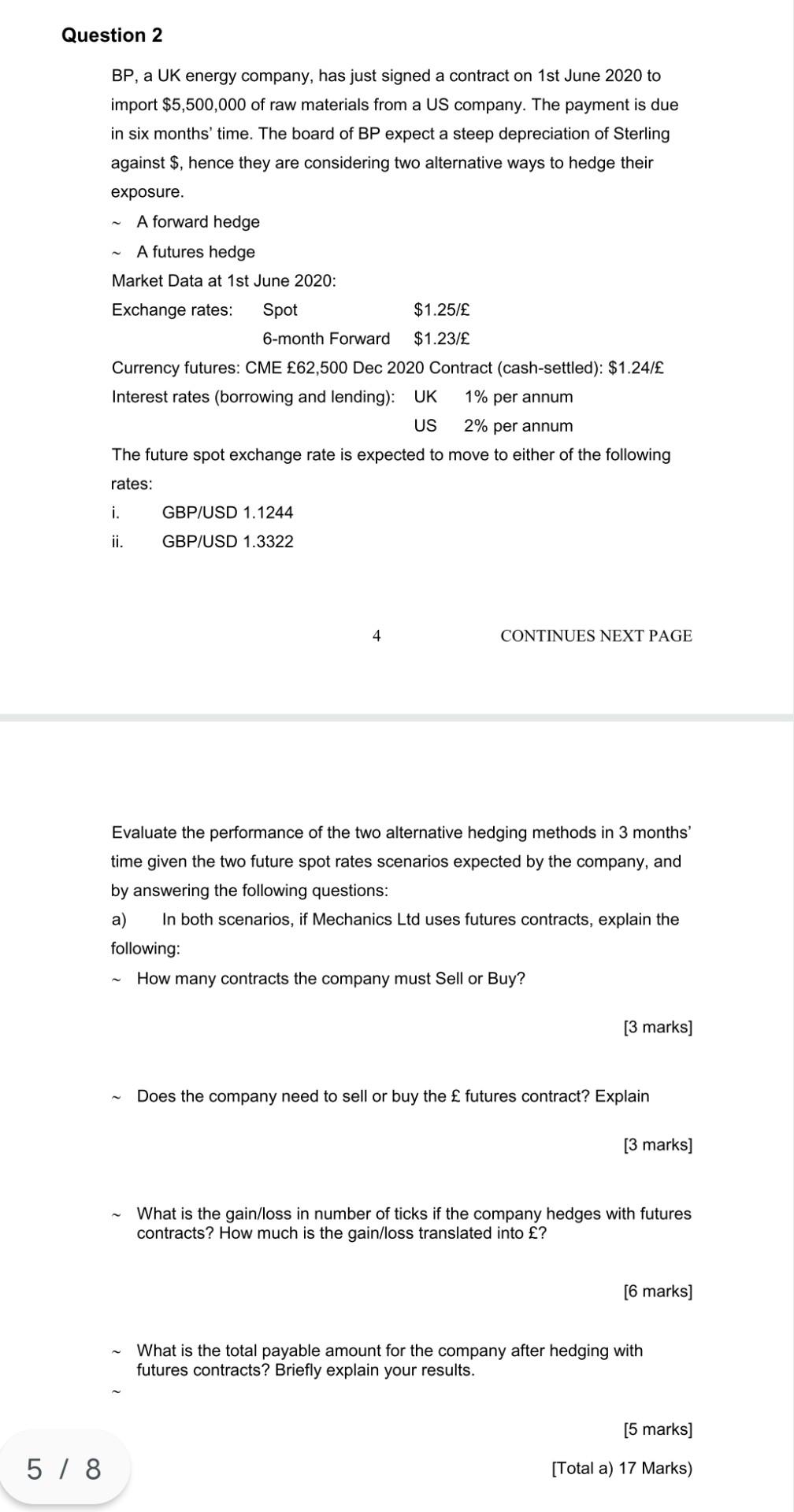 Question 2 Bp A Uk Energy Company Has Just Signed A Contract On 1st June 2020 To Import 5 500 000 Of Raw Materials Fr 1