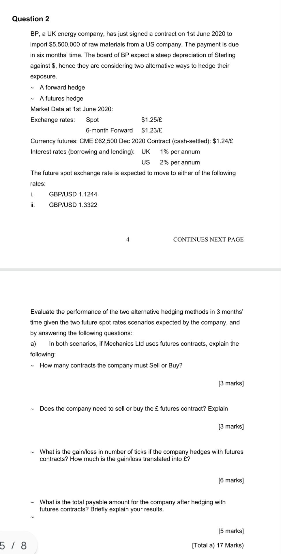 Question 2 Bp A Uk Energy Company Has Just Signed A Contract On 1st June 2020 To Import 5 500 000 Of Raw Materials Fr 1