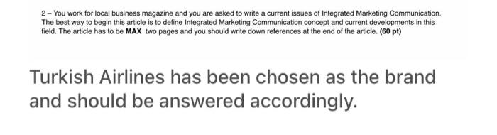 2 You Work For Local Business Magazine And You Are Asked To Write A Current Issues Of Integrated Marketing Communication 1