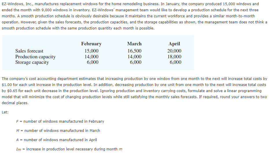 Ez Windows Inc Manufactures Replacement Windows For The Home Remodeling Business In January The Company Produced 15 1