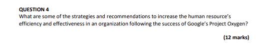 Section A Case Study Google S Project Oxygen Do Managers Matter Executive Summary The Paper Presents The Analysis Of 7