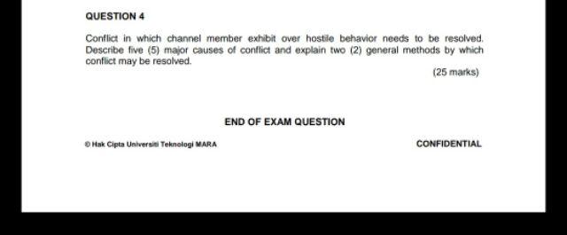 Question 4 Conflict In Which Channel Member Exhibit Over Hostile Behavior Needs To Be Resolved Describe Five 5 Major 1