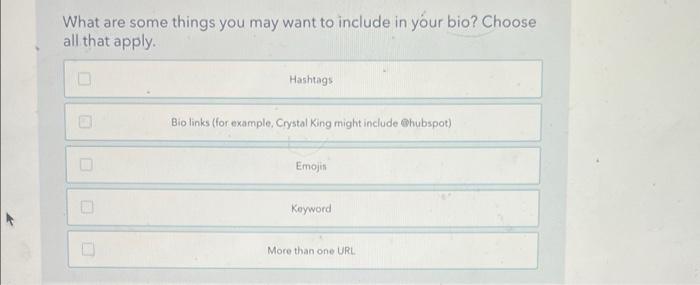 What Are Some Things You May Want To Include In Your Bio Choose All That Apply Hashtags Bio Links For Example Crysta 1