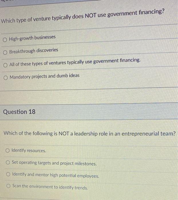 Which Type Of Venture Typically Does Not Use Government Financing O High Growth Businesses O Breakthrough Discoveries O 1