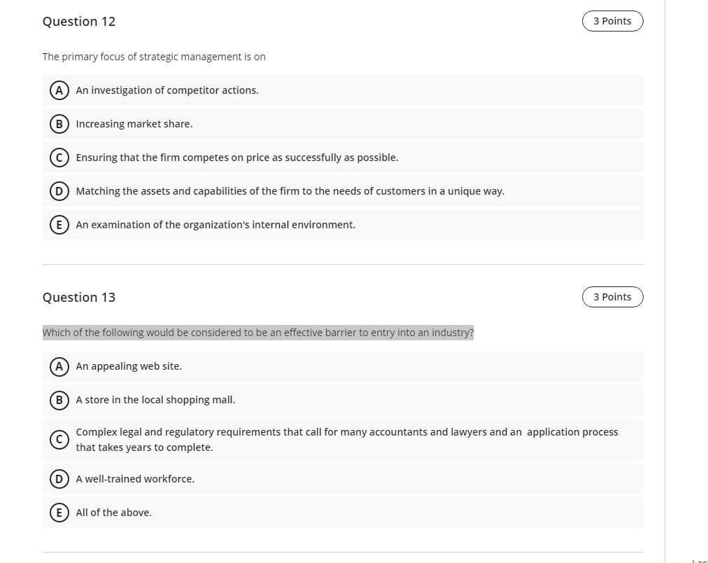 Question 12 The Primary Focus Of Strategic Management Is On A An Investigation Of Competitor Actions B Increasing M 1