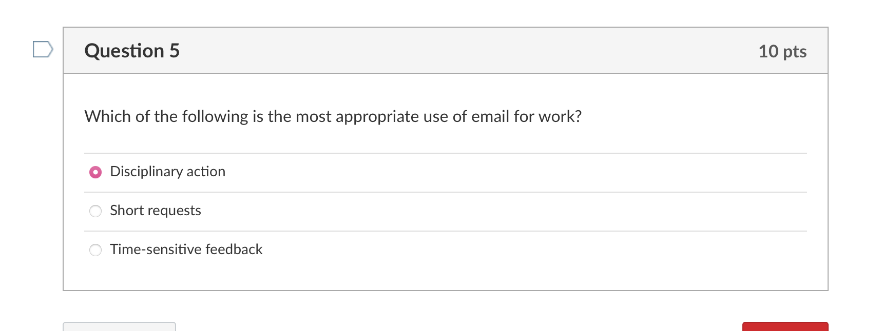 Question 5 Which Of The Following Is The Most Appropriate Use Of Email For Work Disciplinary Action Short Requests Time 1
