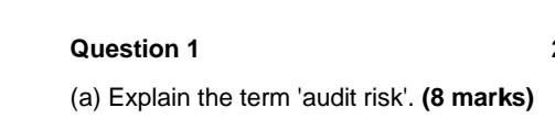 Question 1 A Explain The Term Audit Risk 8 Marks 1
