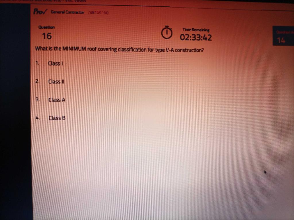 Prov General Contractor 38155 60 Question 16 What Is The Minimum Roof Covering Classification For Type V A Construction 1