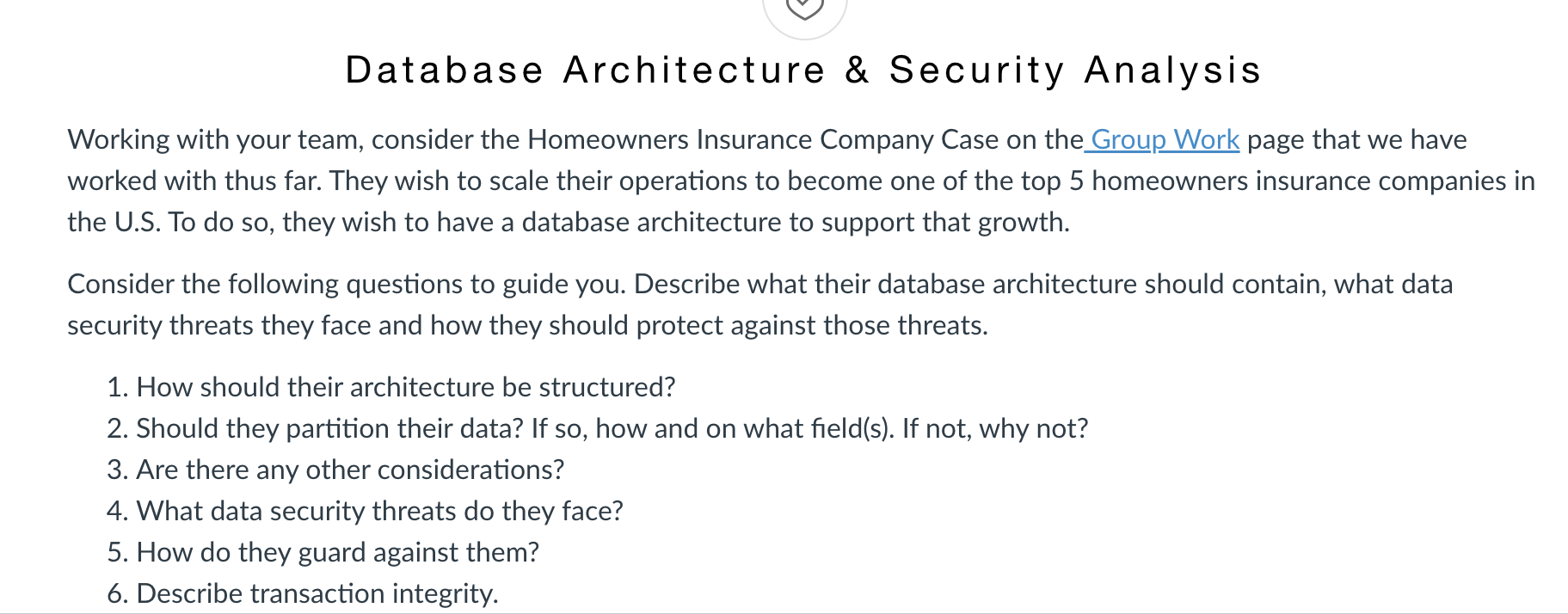Database Architecture Security Analysis Working With Your Team Consider The Homeowners Insurance Company Case On The 1