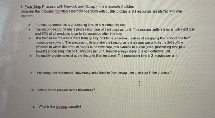 2 Four Step Process With Rework And Scrap From Module 5 Slides Consider The Following Four Step Assembly Operation Wit 1