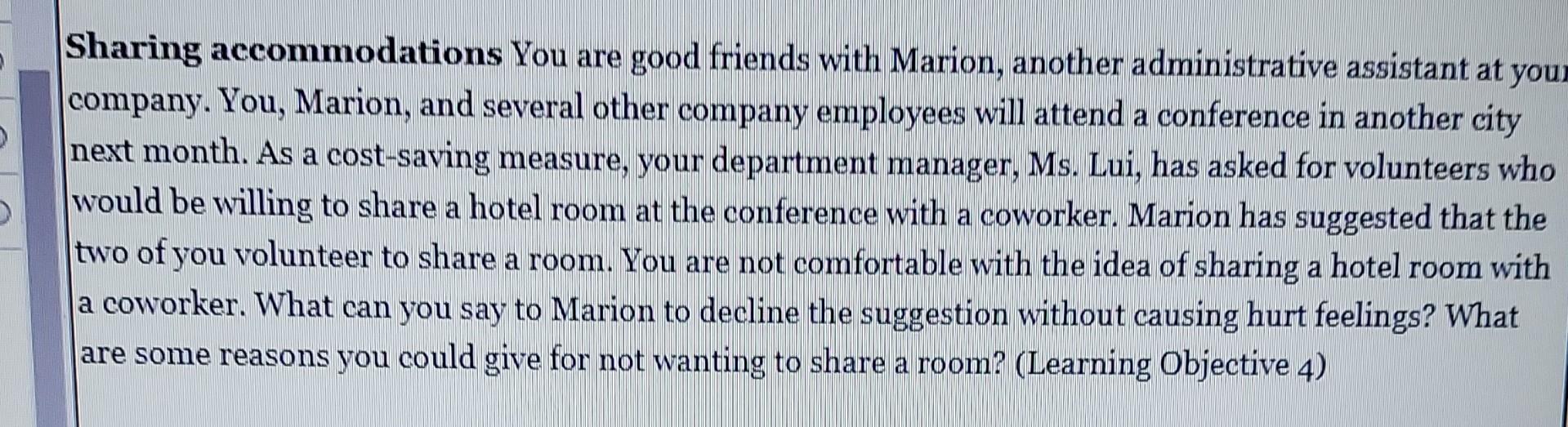 Sharing Accommodations You Are Good Friends With Marion Another Administrative Assistant At Your Company You Marion 1