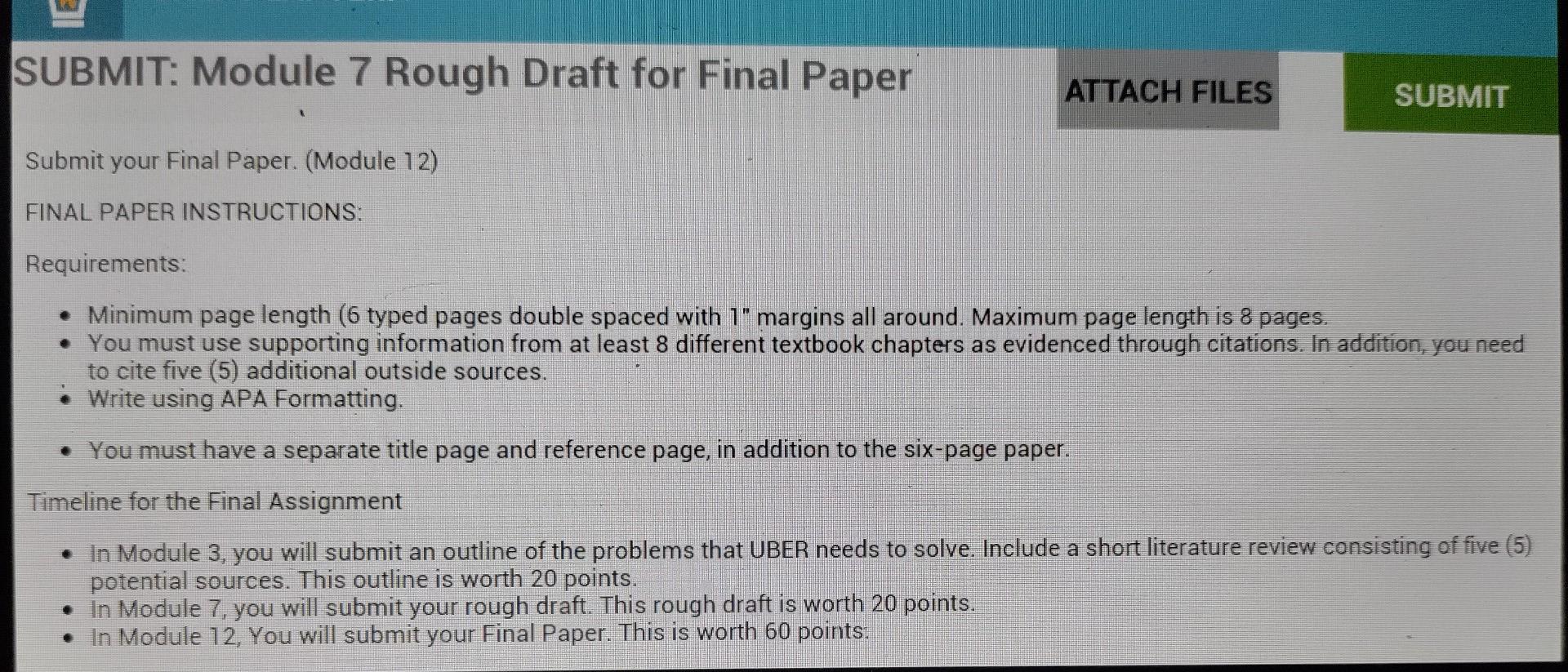 Submit Module 7 Rough Draft For Final Paper Submit Your Final Paper Module 12 Final Paper Instructions Attach Files 1