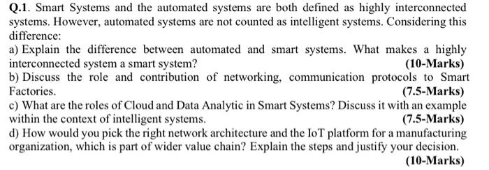 Q 1 Smart Systems And The Automated Systems Are Both Defined As Highly Interconnected Systems However Automated Syste 1