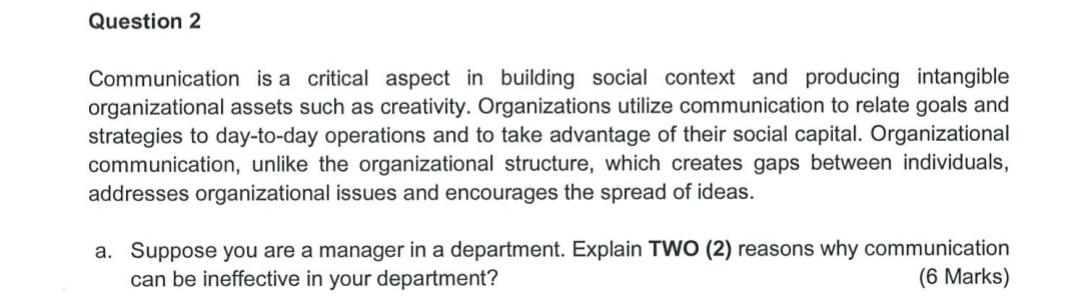 Question 2 Communication Is A Critical Aspect In Building Social Context And Producing Intangible Organizational Assets 1