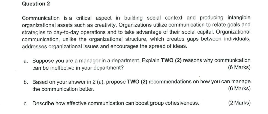 Question 2 Communication Is A Critical Aspect In Building Social Context And Producing Intangible Organizational Assets 1