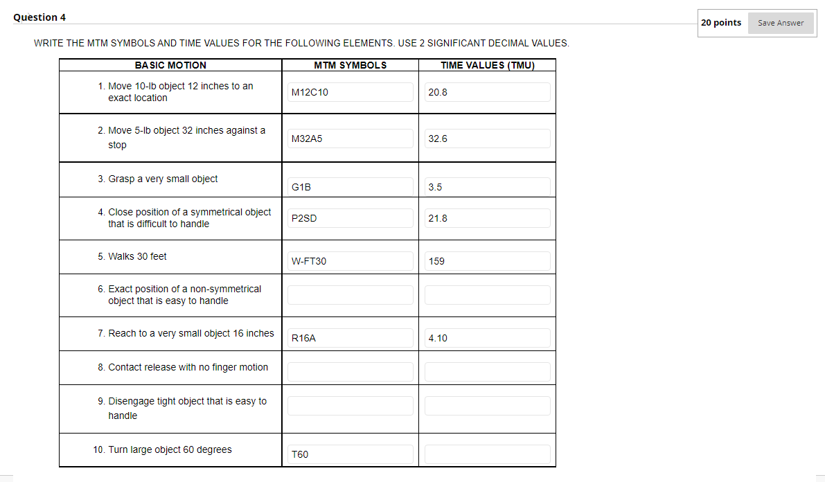 Question 4 Write The Mtm Symbols And Time Values For The Following Elements Use 2 Significant Decimal Values Basic Moti 1