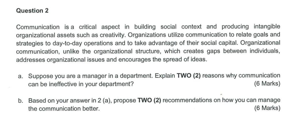 Question 2 Communication Is A Critical Aspect In Building Social Context And Producing Intangible Organizational Assets 1