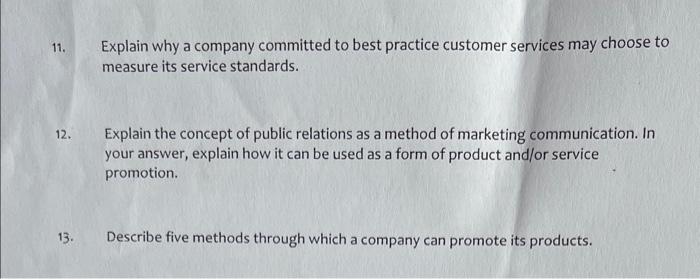 11 12 13 Explain Why A Company Committed To Best Practice Customer Services May Choose To Measure Its Service Standar 1