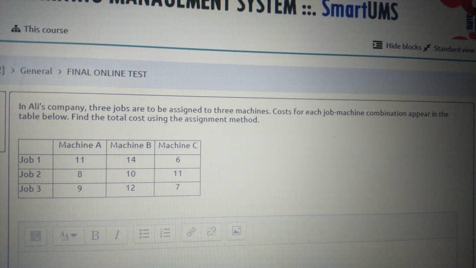 This Course General Final Online Test Job 1 Job 2 Job 3 In Ali S Company Three Jobs Are To Be Assigned To Three Ma 1