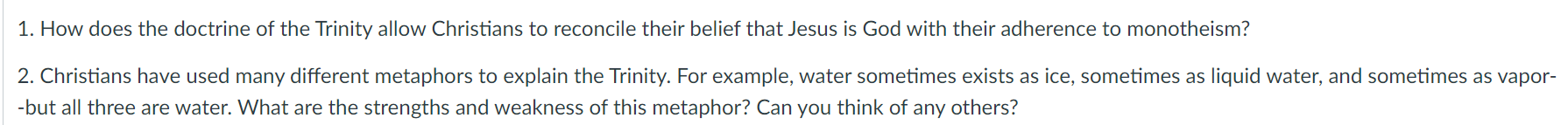 1 How Does The Doctrine Of The Trinity Allow Christians To Reconcile Their Belief That Jesus Is God With Their Adherenc 1