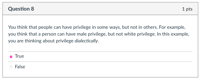 Question 8 You Think That People Can Have Privilege In Some Ways But Not In Others For Example You Think That A Perso 1