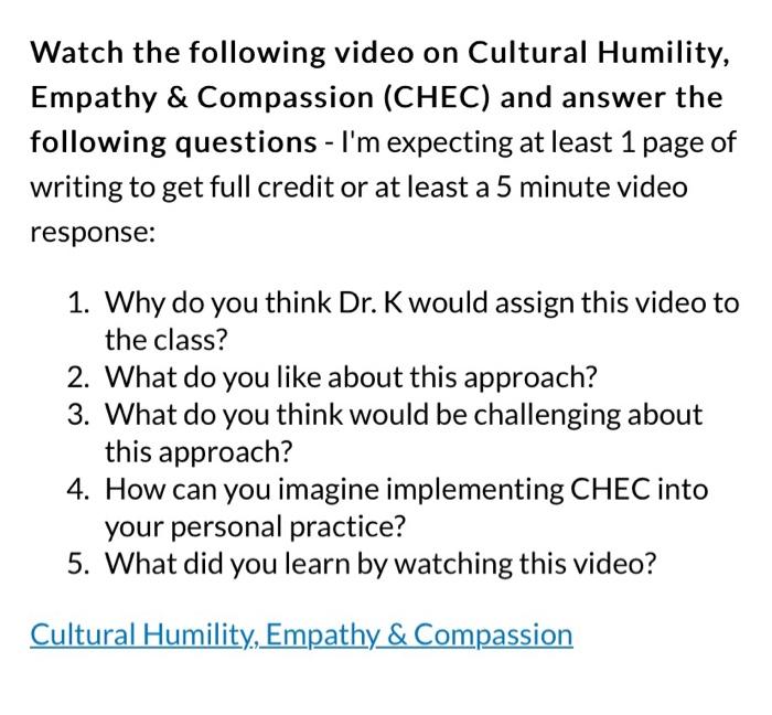 Watch The Following Video On Cultural Humility Empathy Compassion Chec And Answer The Following Questions I M Exp 1