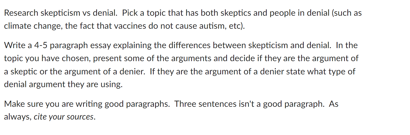 Research Skepticism Vs Denial Pick A Topic That Has Both Skeptics And People In Denial Such As Climate Change The Fac 1