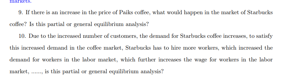 Markets 9 If There Is An Increase In The Price Of Paiks Coffee What Would Happen In The Market Of Starbucks Coffee I 1