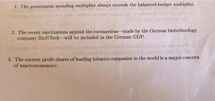 1 The Government Spending Multiplier Always Exceeds The Balanced Budget Multiplier 2 The Recent Vaccinations Against 1