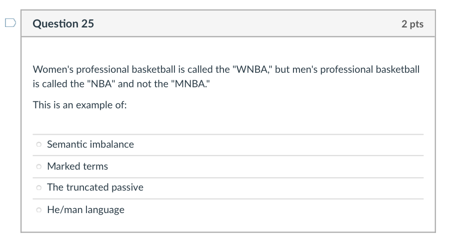 Question 25 2 Pts Women S Professional Basketball Is Called The Wnba But Men S Professional Basketball Is Called The 1