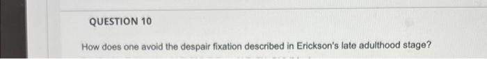 Question 11 What Concept Theory Or Idea Did You Find To Be The Most Helpful In This Course Question 10 How Does One 2