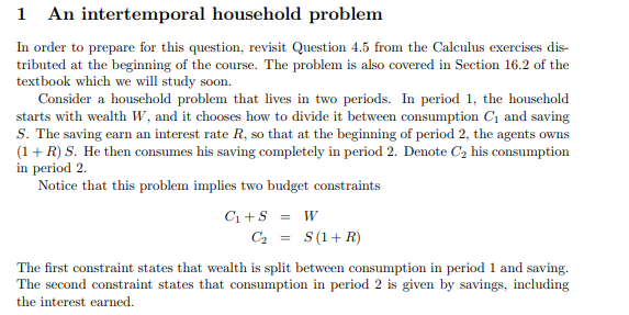 1 An Intertemporal Household Problem In Order To Prepare For This Question Revisit Question 4 5 From The Calculus Exerc 1