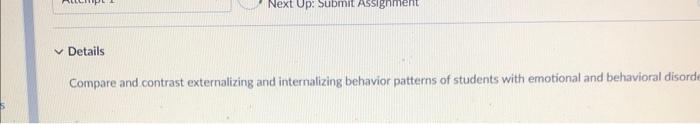 Details Next Up Submit Assignment Compare And Contrast Externalizing And Internalizing Behavior Patterns Of Students 1