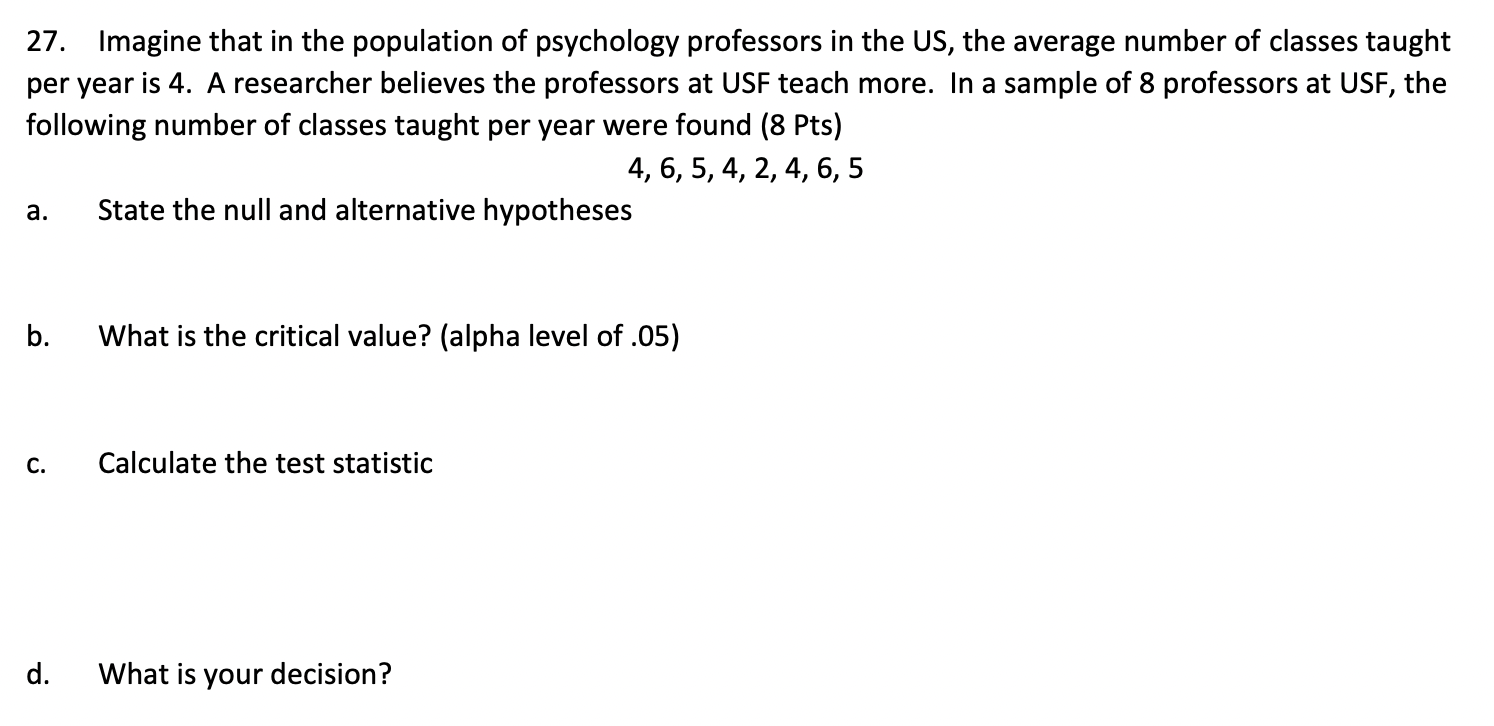 27 Imagine That In The Population Of Psychology Professors In The Us The Average Number Of Classes Taught Per Year Is 1