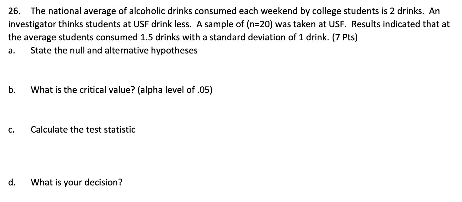 26 The National Average Of Alcoholic Drinks Consumed Each Weekend By College Students Is 2 Drinks An Investigator Thin 1