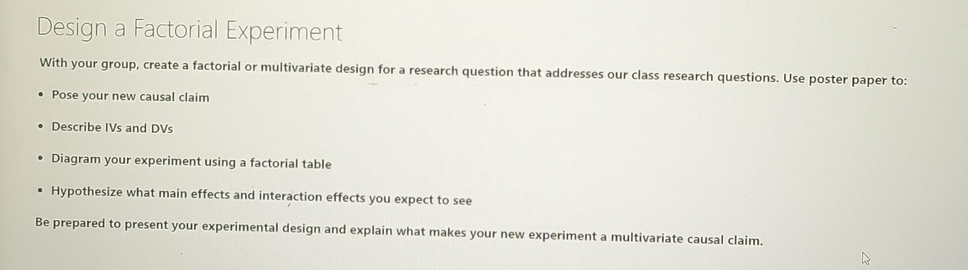 Design A Factorial Experiment With Your Group Create A Factorial Or Multivariate Design For A Research Question That Ad 1