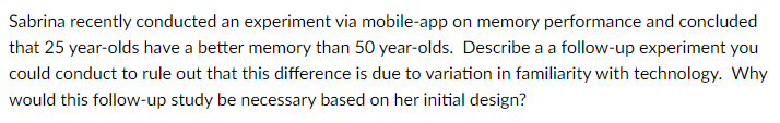 Sabrina Recently Conducted An Experiment Via Mobile App On Memory Performance And Concluded That 25 Year Olds Have A Bet 1