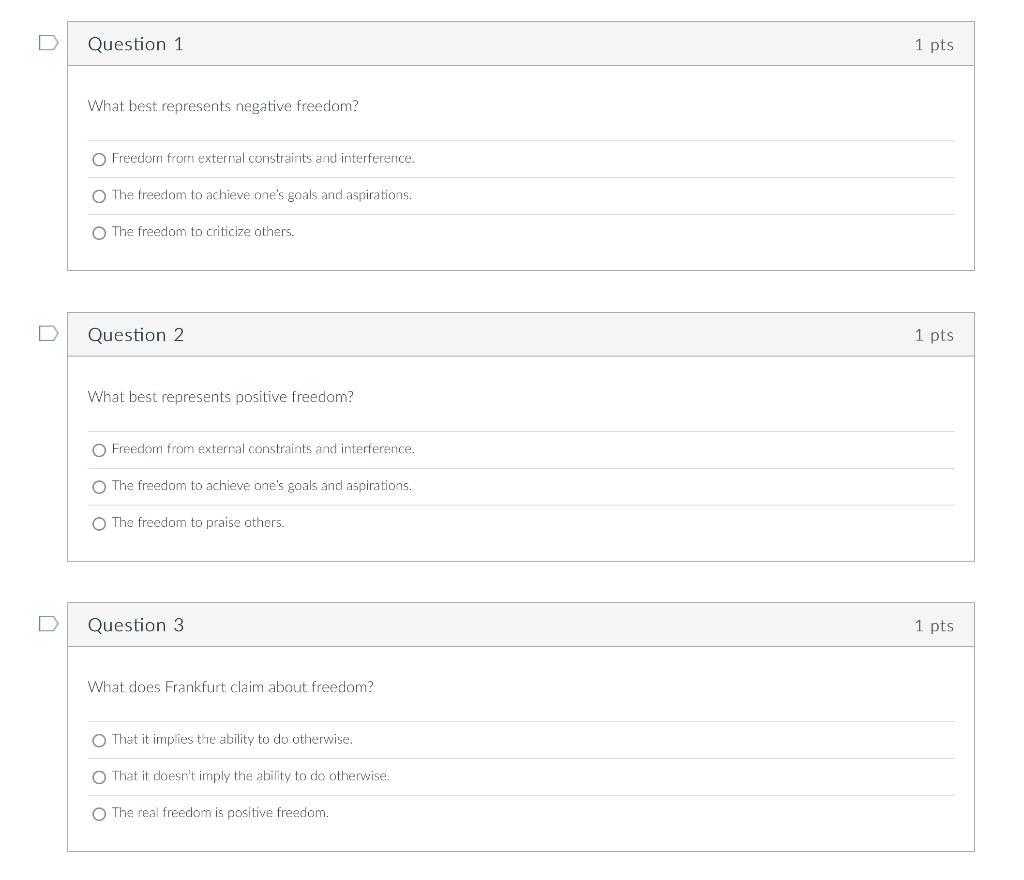 Question 1 What Best Represents Negative Freedom O Freedom From External Constraints And Interference O The Freedom To 1