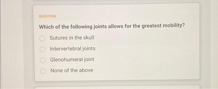 Question What Is An Example Of A Cartilaginous Joint Patellofemoral Joint Intervertebral Joint Radial Ulnar Joint Subta 2