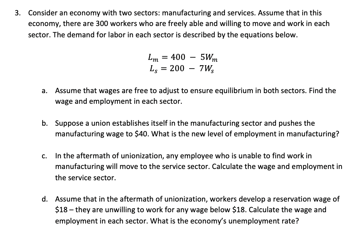 3 Consider An Economy With Two Sectors Manufacturing And Services Assume That In This Economy There Are 300 Workers 1