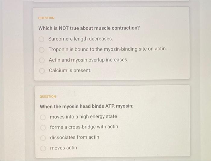 Question Which Is Not True About Muscle Contraction Sarcomere Length Decreases Troponin Is Bound To The Myosin Binding 1