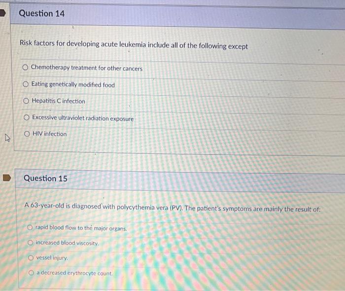 4 Question 14 Risk Factors For Developing Acute Leukemia Include All Of The Following Except O Chemotherapy Treatment Fo 1