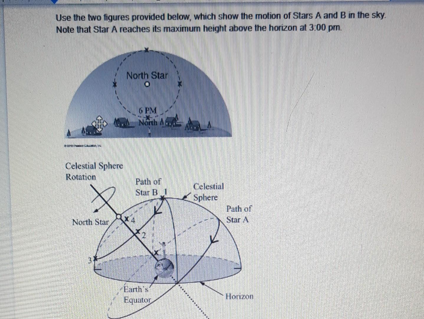 Use The Two Figures Provided Below Which Show The Motion Of Stars A And B In The Sky Note That Star A Reaches Its Maxi 1