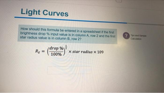Light Curves How Should This Formula Be Entered In A Spreadsheet If The First Brightness Drop Input Value Is In Column 1